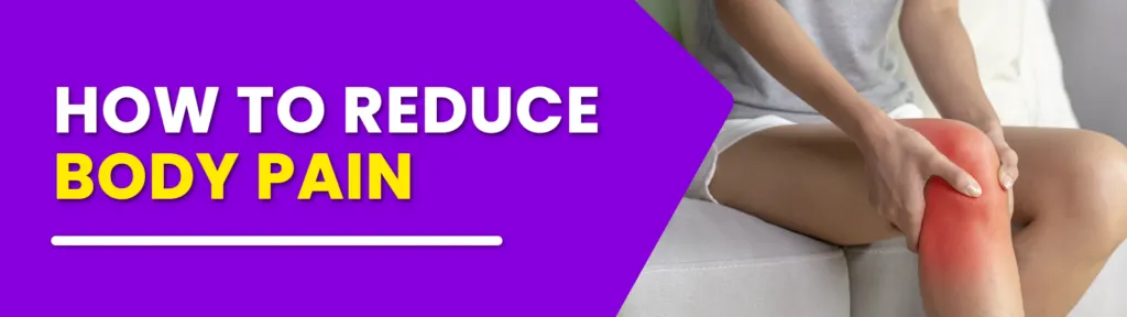 Como reduzir as dores no corpo